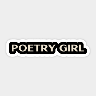 Poetry Girl Funny Girl Ironic Girl Sticker